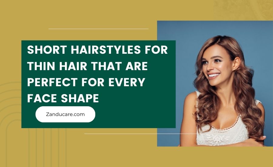 Short Hairstyle Ideas for Thin Hair