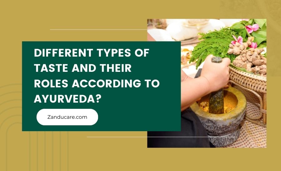 6 Types of Tastes in Ayurveda