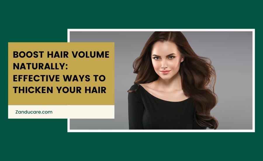 How to Increase Hair Volume Naturally