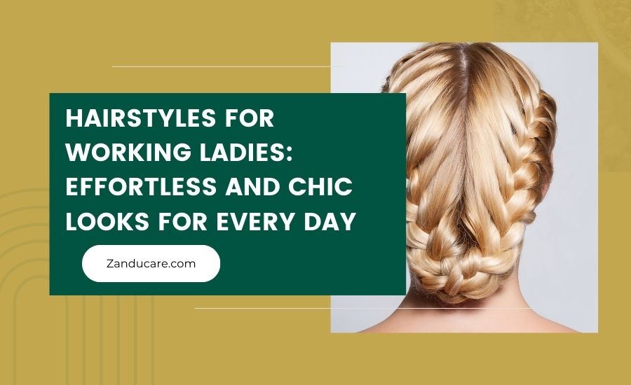 Hairstyles for Working Ladies