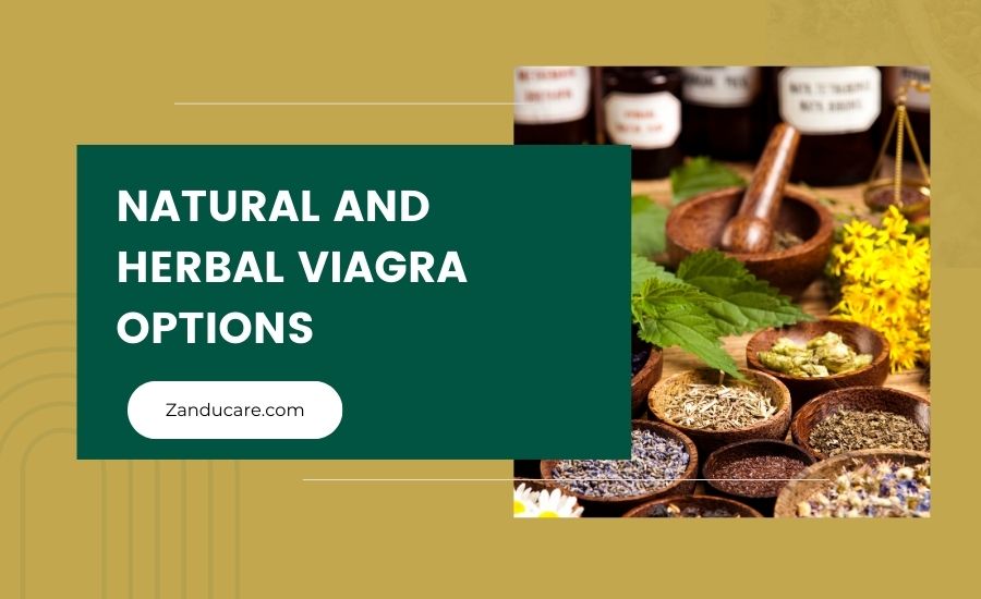 Viagra Natural Options & Herbs 