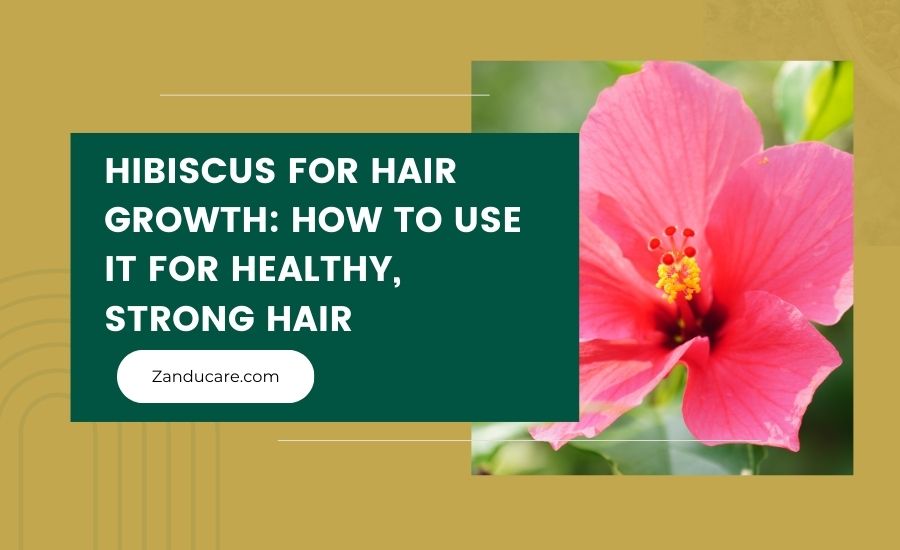 Using Hibiscus for Hair Growth