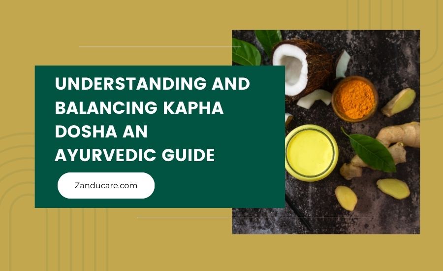 What is Kapha Dosha? Characteristics & Tips for Balancing