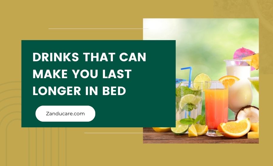 Natural Drinks to longer in bed